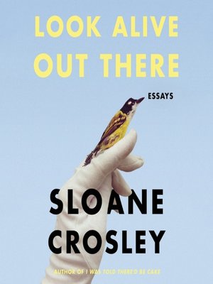 cover image of Look Alive Out There